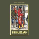 Ein Blizzard - Erzählung aus 