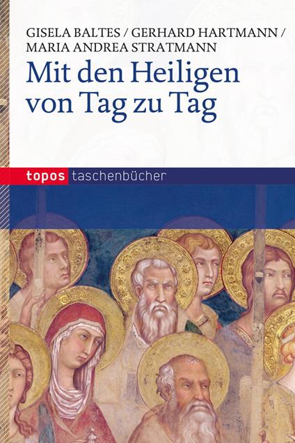 Mit den Heiligen von Tag zu Tag