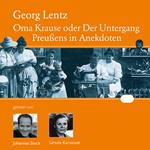 Oma Krause oder Der Untergang Preußens in Anekdoten