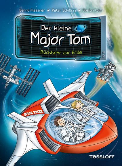 Der kleine Major Tom. Band 2. Rückkehr zur Erde - Flessner Bernd,Peter Schilling,Stefan Lohr - ebook