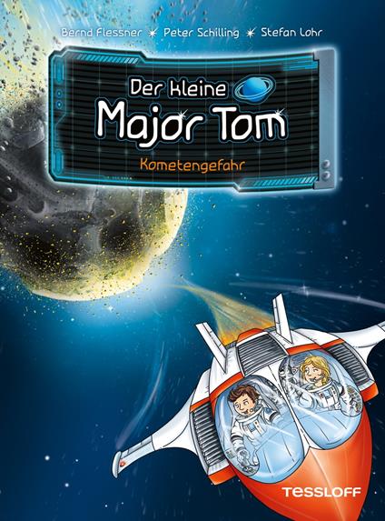 Der kleine Major Tom. Band 4. Kometengefahr - Flessner Bernd,Peter Schilling,Stefan Lohr - ebook