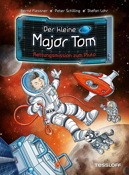 Der kleine Major Tom. Band 17. Rettungsmission zum Pluto - Flessner Bernd,Peter Schilling,Stefan Lohr - ebook