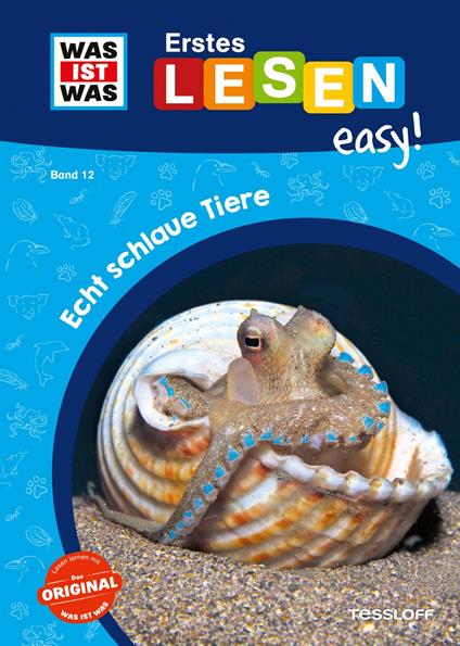 WAS IST WAS Erstes Lesen easy! Echt schlaue Tiere - Sonja Meierjürgen,Marie Gerstner - ebook