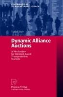 Dynamic Alliance Auctions: A Mechanism for Internet-Based Transportation Markets - Tobias Ihde - cover