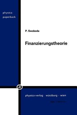 Finanzierungstheorie - Peter Swoboda - cover