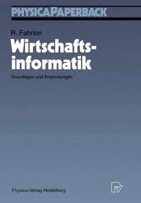 Wirtschaftsinformatik: Grundlagen und Anwendungen - Roland Fahrion - cover