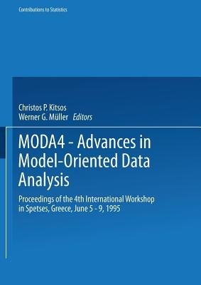 MODA4 — Advances in Model-Oriented Data Analysis: Proceedings of the 4th International Workshop in Spetses, Greece June 5–9, 1995 - cover