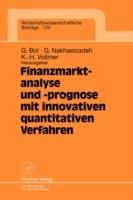 Finanzmarktanalyse und- prognose mit innovativen quantitativen Verfahren: Ergebnisse des 5. Karlsruher Ökonometrie-Workshops