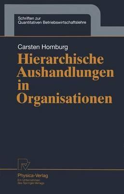 Hierarchische Aushandlungen in Organisationen - Carsten Homburg - cover