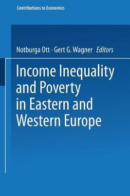 Income Inequality and Poverty in Eastern and Western Europe - cover