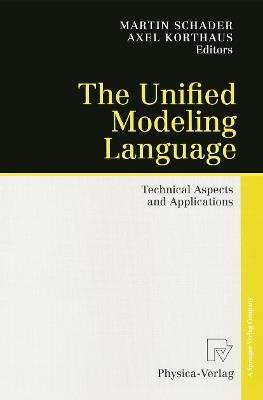 The Unified Modeling Language: Technical Aspects and Applications - cover