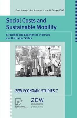 Social Costs and Sustainable Mobility: Strategies and Experiences in Europe and the United States - cover