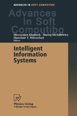 Intelligent Information Systems: Proceedings of the IIS’2000 Symposium, Bystra, Poland, June 12–16, 2000 - cover