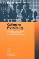 Optimales Franchising: Eine ökonomische Analyse der Vertragsgestaltung in Franchise-Beziehungen - Bernd Hempelmann - cover