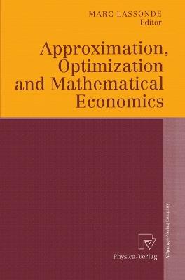 Approximation, Optimization and Mathematical Economics - cover