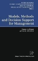 Models, Methods and Decision Support for Management: Essays in Honor of Paul Stahly - cover