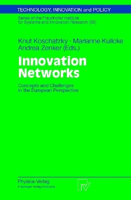 Innovation Networks: Concepts and Challenges in the European Perspective - cover