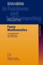 Fuzzy Mathematics: An Introduction for Engineers and Scientists