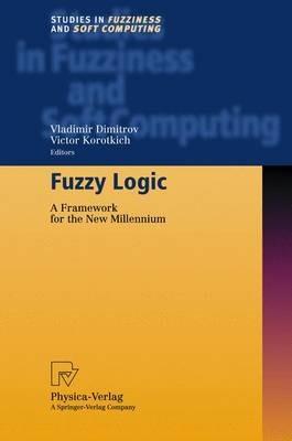Fuzzy Logic: A Framework for the New Millennium - cover