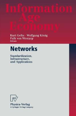 Networks: Standardization, Infrastructure, and Applications - cover