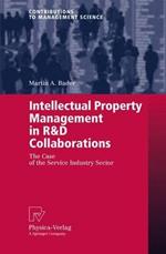 Intellectual Property Management in R&D Collaborations: The Case of the Service Industry Sector