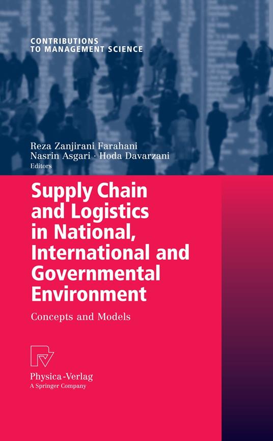 Supply Chain and Logistics in National, International and Governmental Environment