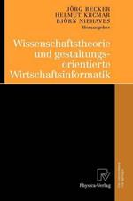 Wissenschaftstheorie und gestaltungsorientierte Wirtschaftsinformatik