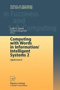 Computing with Words in Information/Intelligent Systems 2: Applications - cover