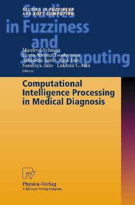 Computational Intelligence Processing in Medical Diagnosis - cover