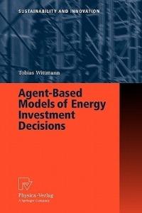Agent-Based Models of Energy Investment Decisions - Tobias Wittmann - cover