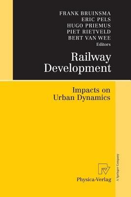 Railway Development: Impacts on Urban Dynamics - cover