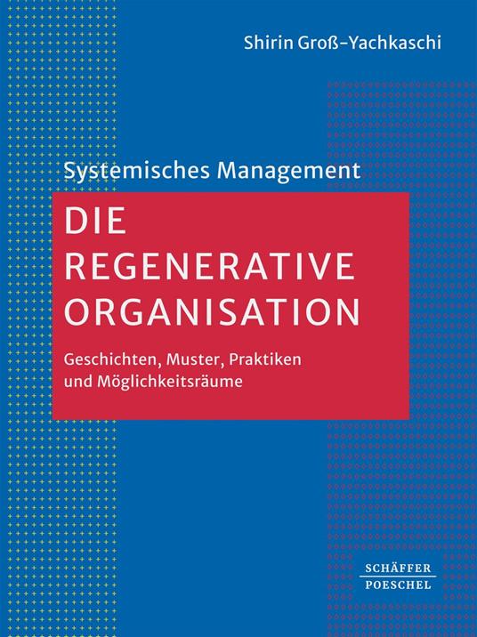 Die Regenerative Organisation
