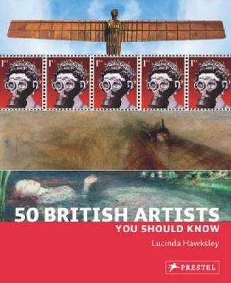 50 British Artists You Should Know - Lucinda Hawksley - cover