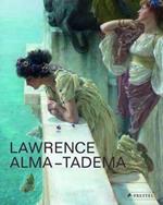 Lawrence Alma-Tadema: At Home in Antiquity