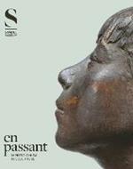 En Passant: Impressionism in Sculpture