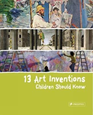 13 Art Inventions Children Should Know - Florian Heine - cover