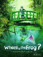 Where is the Frog?: A Children's Book Inspired by Claude Monet - cover