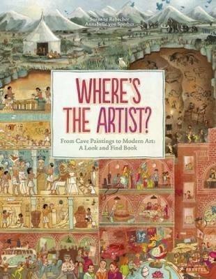 Where's The Artist? From Cave Paintings to Modern Art - Susanne Rebscher - cover
