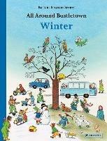 All Around Bustletown: Winter - Rotraut Susanne Berner - cover