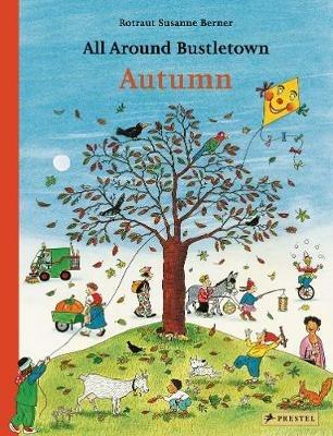 All Around Bustletown: Autumn - Rotraut Susanne Berner - cover