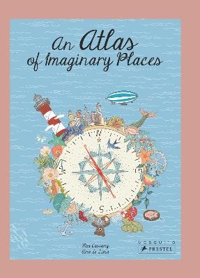 An Atlas of Imaginary Places - Mia Cassany - cover