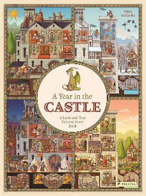 A Year in the Castle: A Look and Find Fantasy Story Book - Nikola Kucharska - cover