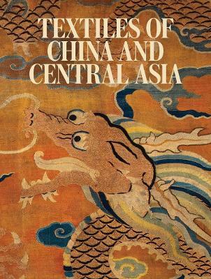 Textiles of China and Central Asia - cover