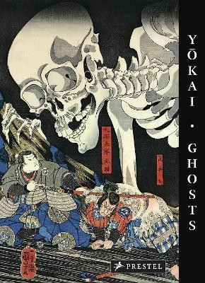 Yokai Ghosts: By the Great Masters of Japanese Woodblock Printing - Philippe Charlier - cover