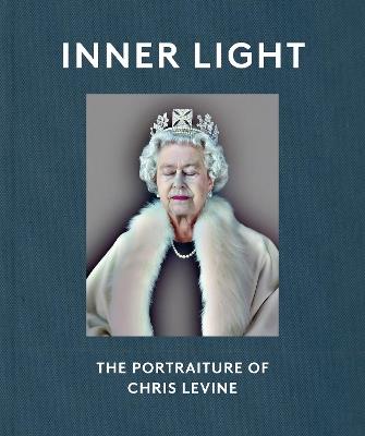 Inner Light: The Portraiture of Chris Levine - Helen Chislett - cover