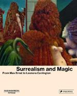 Surrealism and Magic: Enchanted Modernity