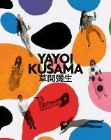 Yayoi Kusama: A Retrospective - Yayoi Kusama - cover