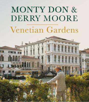 Venetian Gardens - Monty Don - cover