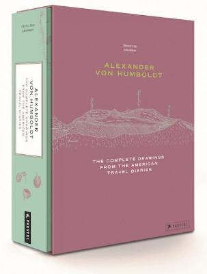 Alexander Von Humboldt: The Complete Drawings from the American Travel Journals - Ottmar Ette,Julia Maier - cover