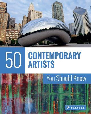 50 Contemporary Artists You Should Know - Christiane Weidemann,Brad Finger - cover